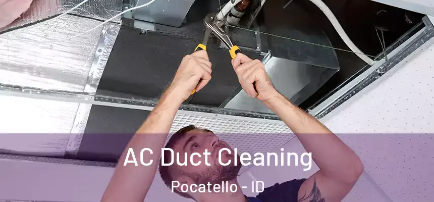  AC Duct Cleaning Pocatello - ID