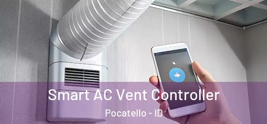  Smart AC Vent Controller Pocatello - ID